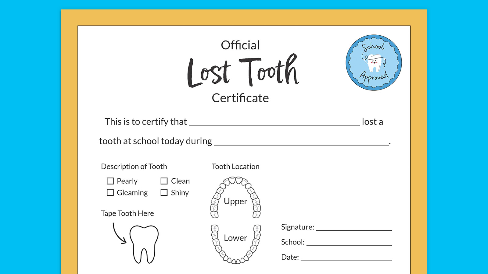 Lost tooth certificate for school to give to student. 