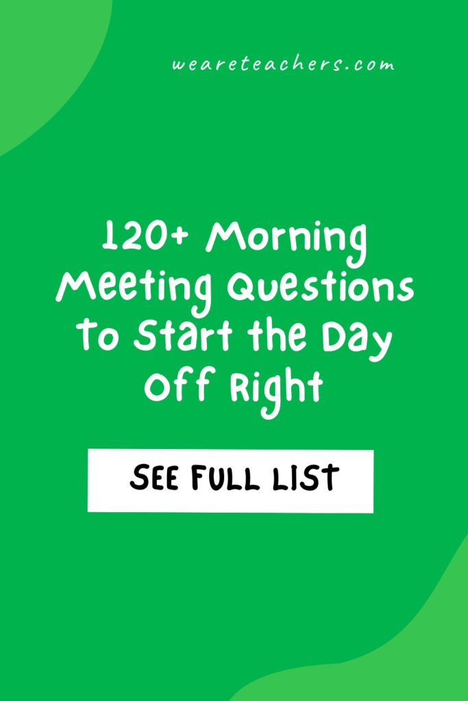 Use these teacher-tested morning meeting questions to inspire, encourage, or make kids laugh first thing each day.