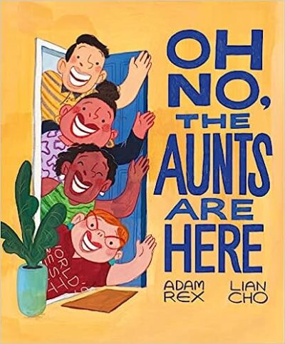 Book cover for Oh No, the Aunts Are Here as an example of first grade books