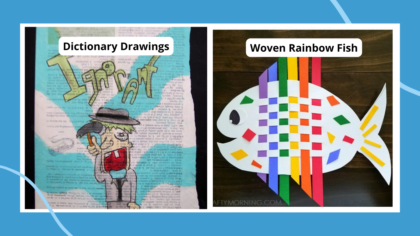East art projects for kids, including dictionary drawing of the word ignorant and a woven paper rainbow fish.